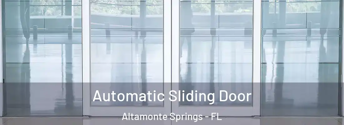  Automatic Sliding Door Altamonte Springs - FL