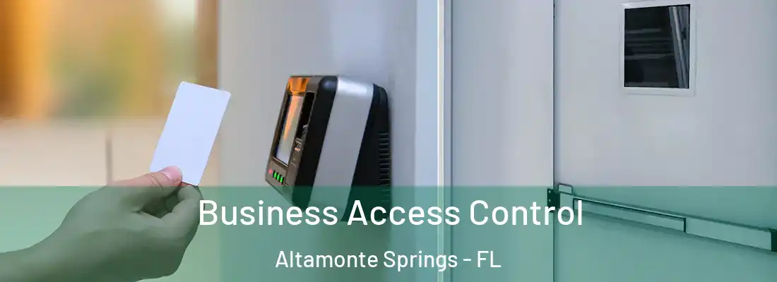  Business Access Control Altamonte Springs - FL