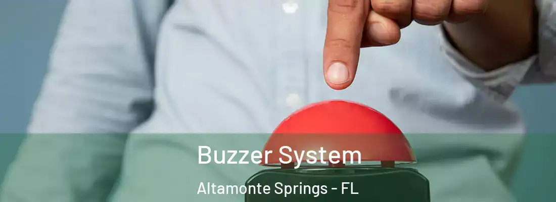  Buzzer System Altamonte Springs - FL