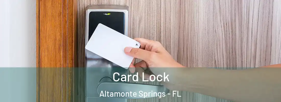  Card Lock Altamonte Springs - FL