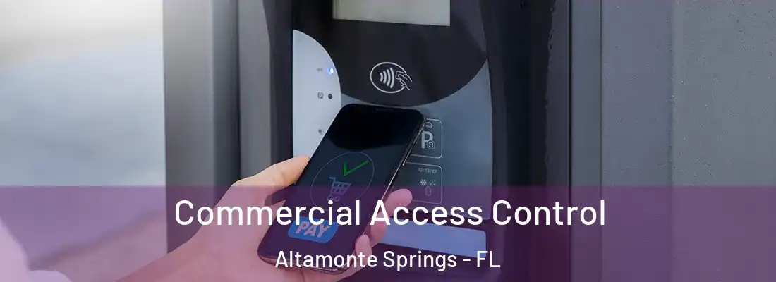  Commercial Access Control Altamonte Springs - FL