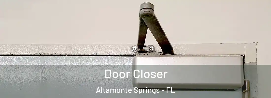  Door Closer Altamonte Springs - FL