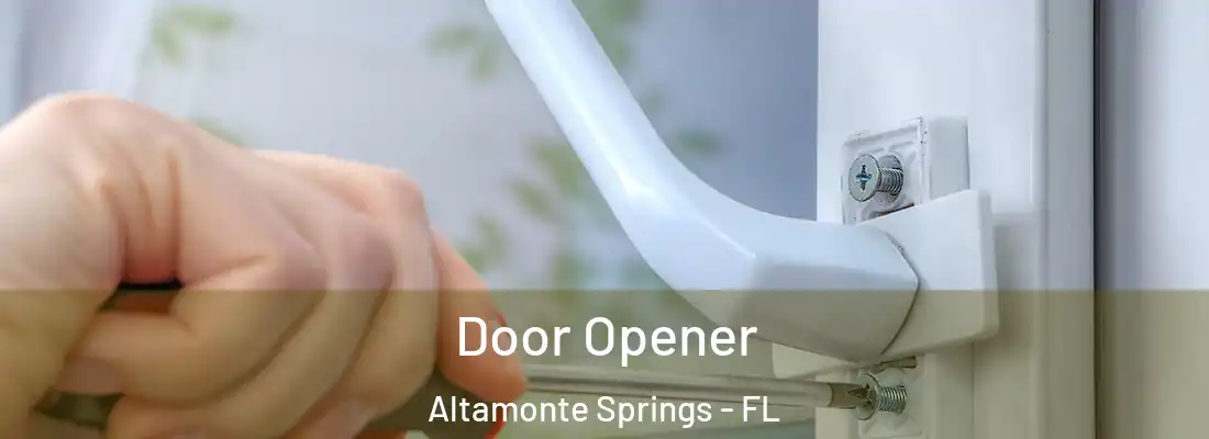  Door Opener Altamonte Springs - FL