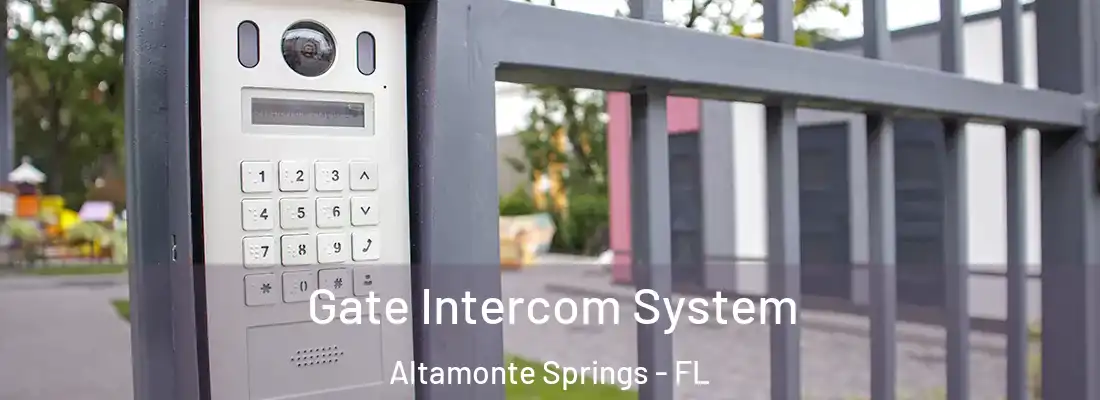 Gate Intercom System Altamonte Springs - FL