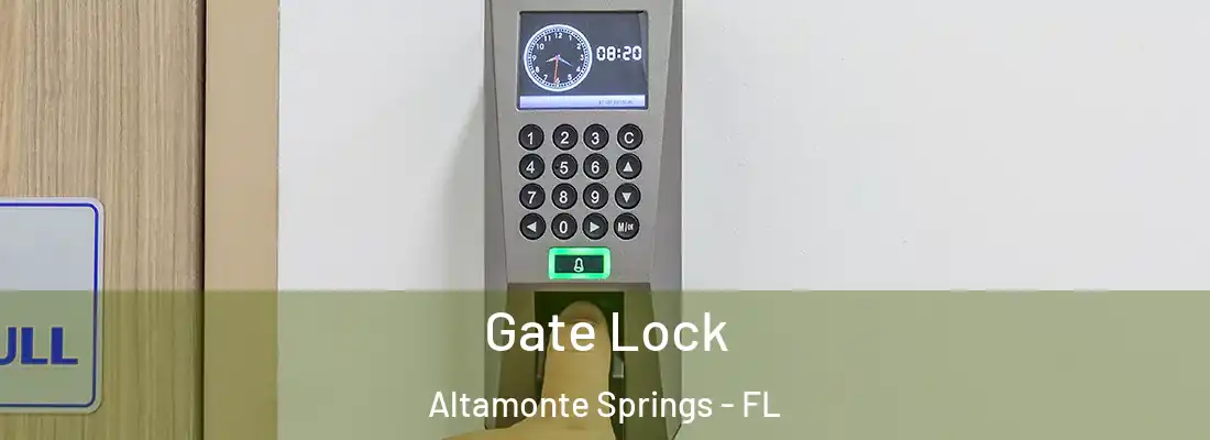 Gate Lock Altamonte Springs - FL