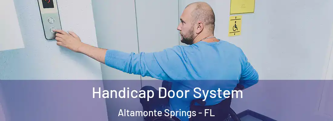  Handicap Door System Altamonte Springs - FL
