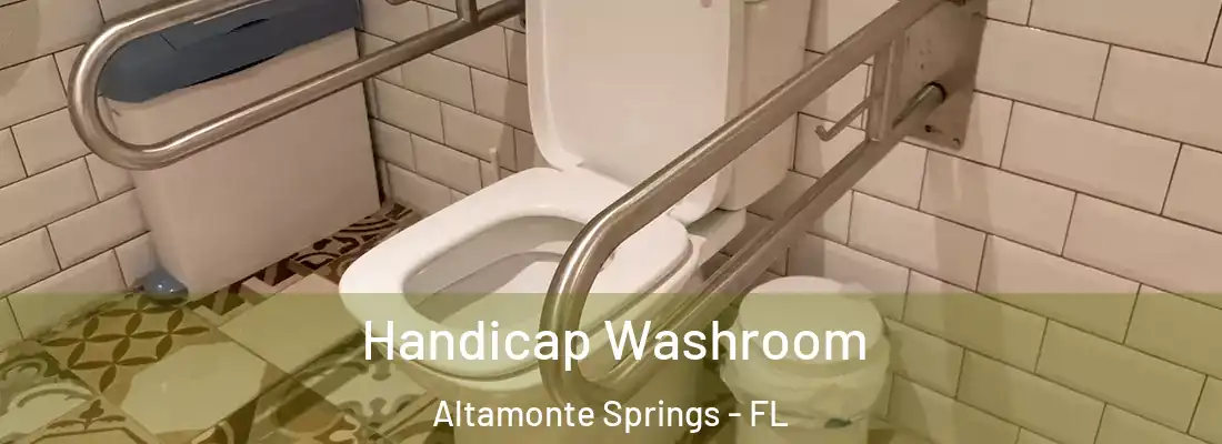  Handicap Washroom Altamonte Springs - FL