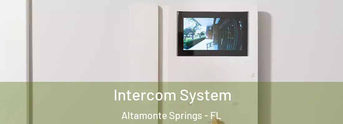 Intercom System Altamonte Springs - FL