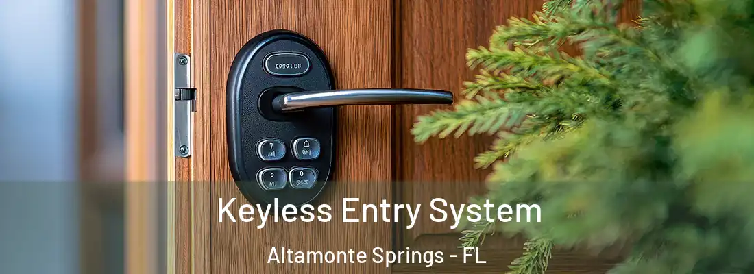  Keyless Entry System Altamonte Springs - FL