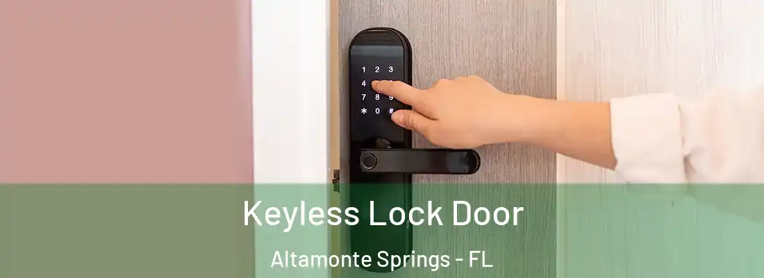  Keyless Lock Door Altamonte Springs - FL