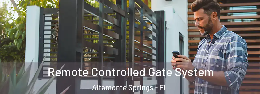  Remote Controlled Gate System Altamonte Springs - FL