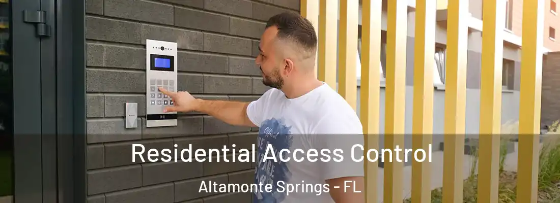  Residential Access Control Altamonte Springs - FL