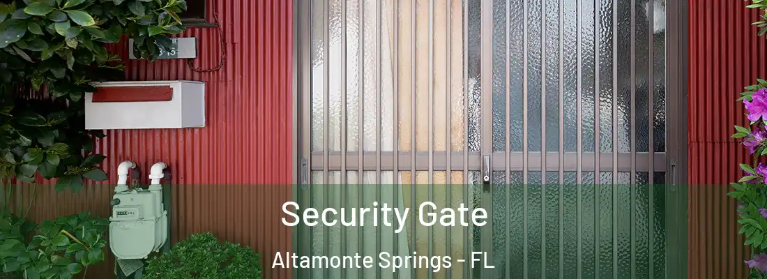 Security Gate Altamonte Springs - FL