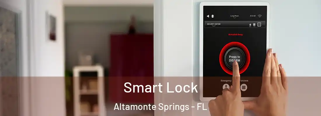 Smart Lock Altamonte Springs - FL