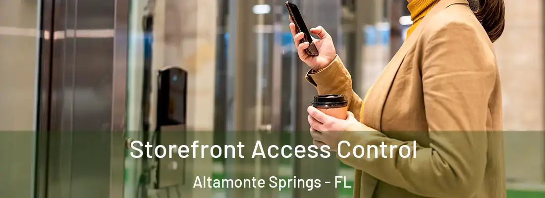  Storefront Access Control Altamonte Springs - FL