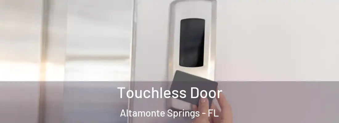  Touchless Door Altamonte Springs - FL